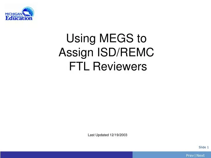 using megs to assign isd remc ftl reviewers