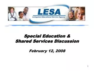 Special Education &amp; Shared Services Discussion February 12, 2008