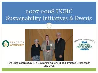 2007-2008 UCHC Sustainability Initiatives &amp; Events