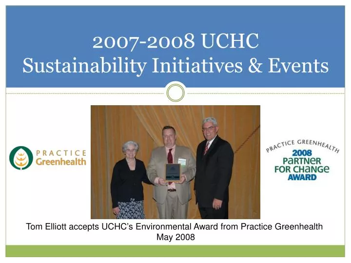 2007 2008 uchc sustainability initiatives events