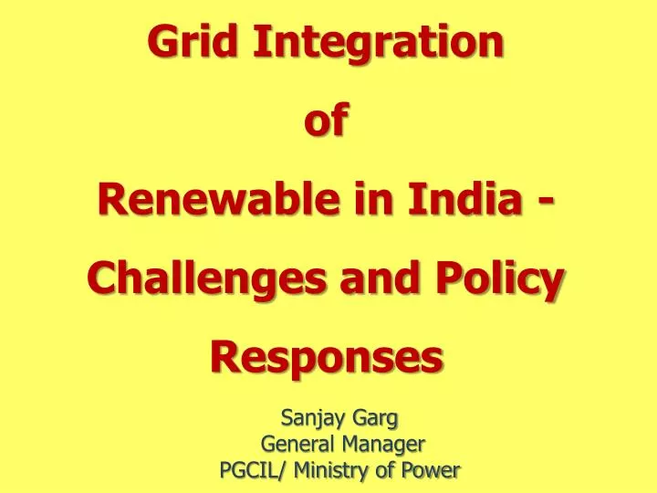grid integration of renewable in india challenges and policy responses