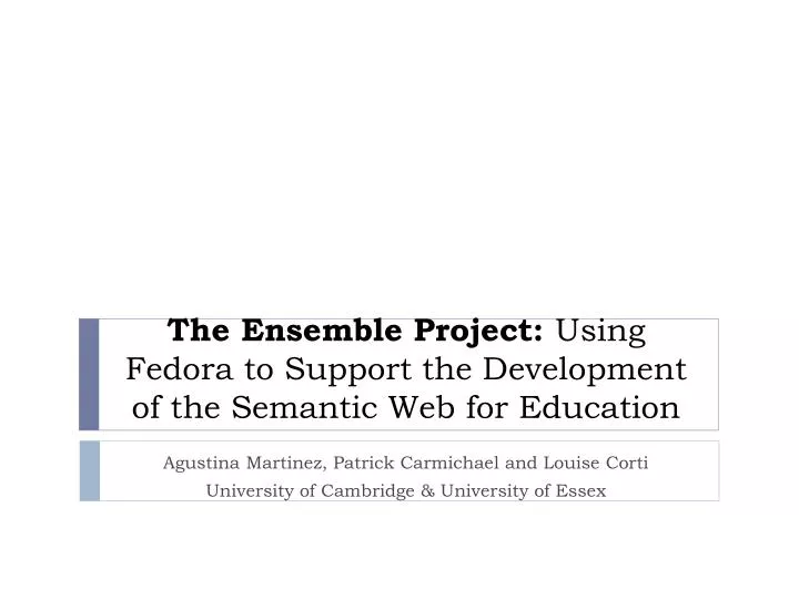 the ensemble project using fedora to support the development of the semantic web for education