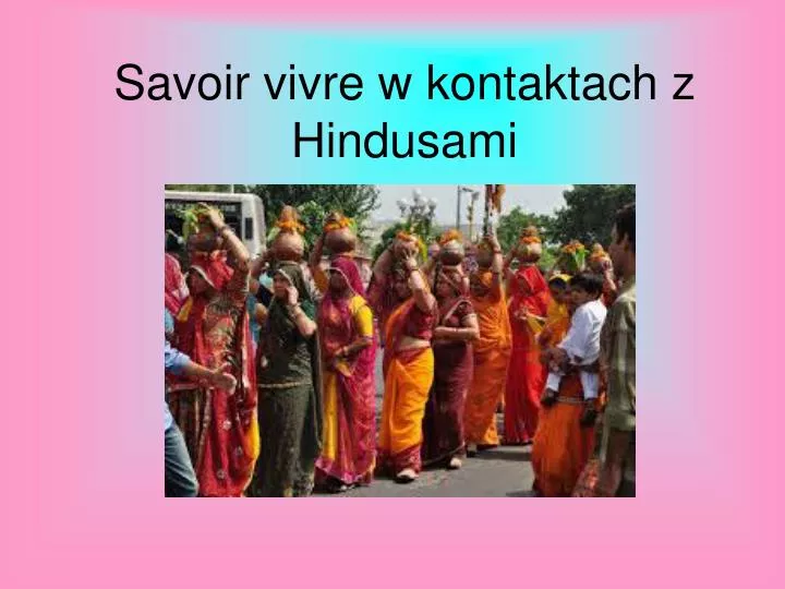 savoir vivre w kontaktach z hindusami
