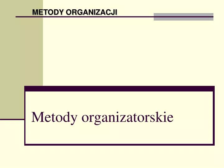 metody organizatorskie