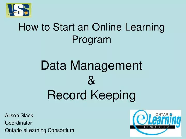 how to start an online learning program data management record keeping