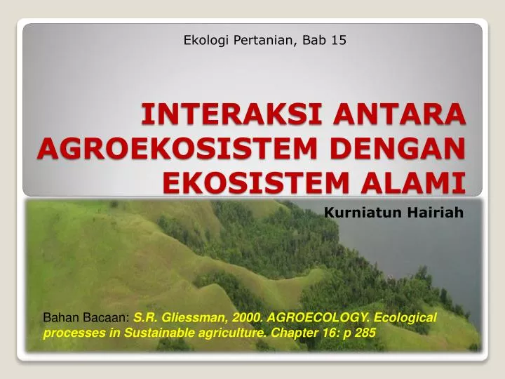 interaksi antara agroekosistem dengan ekosistem alami