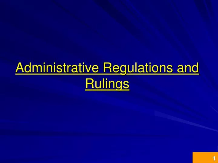 administrative regulations and rulings