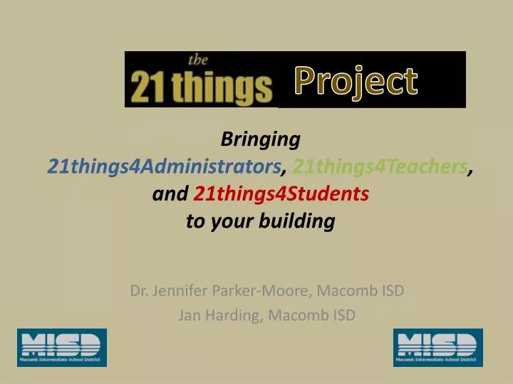 bringing 21things4administrators 21things4teachers and 21things4students to your building