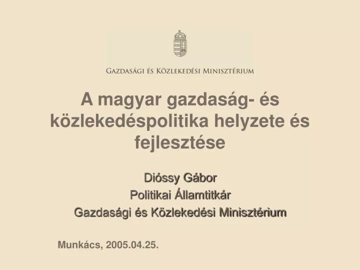 a magyar gazdas g s k zleked spolitika helyzete s fejleszt se