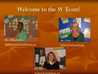 Welcome to the W Team!