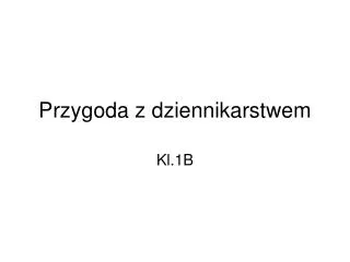 przygoda z dziennikarstwem