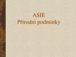 asie p rodn podm nky