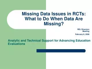 Missing Data Issues in RCTs: What to Do When Data Are Missing?
