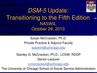 DSM-5 Update: Transitioning to the Fifth Edition NASWIL October 28, 2013