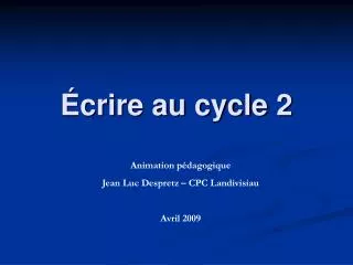crire au cycle 2