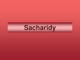 sacharidy