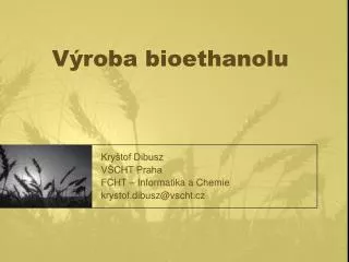 v roba bioethanolu