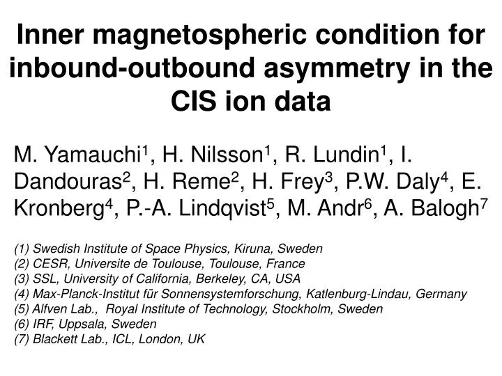 inner magnetospheric condition for inbound outbound asymmetry in the cis ion dat a