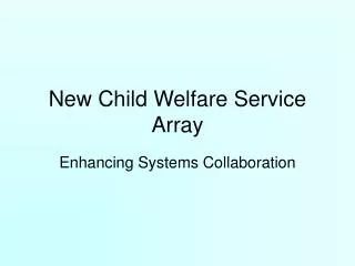 New Child Welfare Service Array