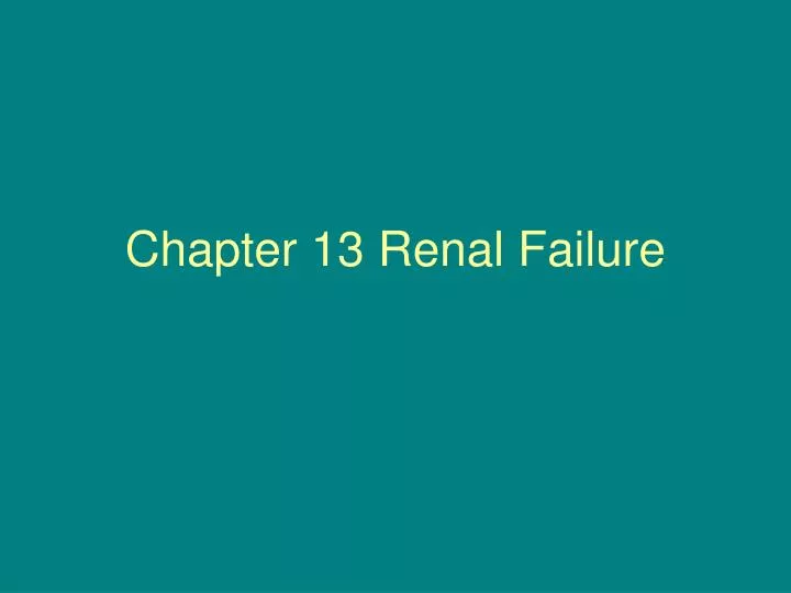 chapter 13 renal failure