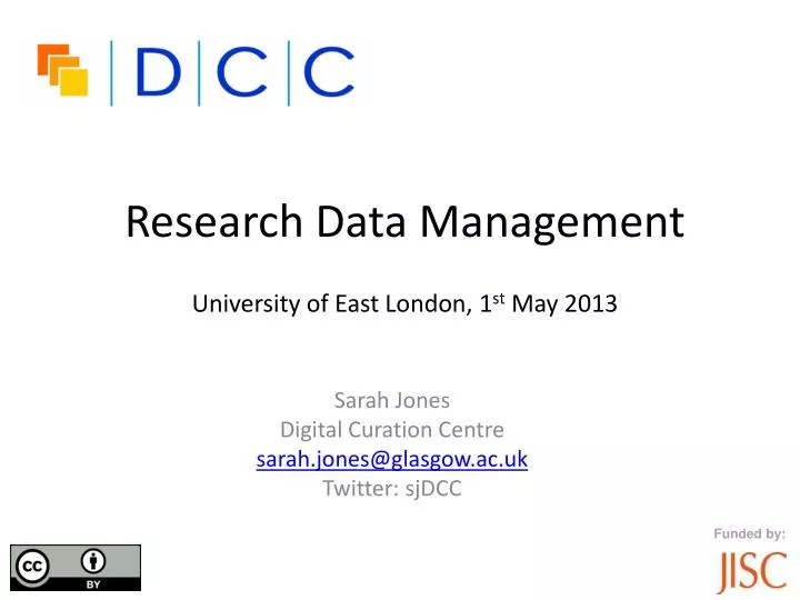 research data management university of east london 1 st may 2013