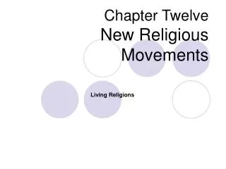 Chapter Twelve New Religious Movements