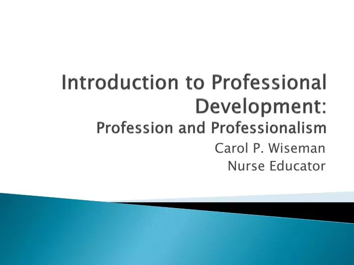 introduction to professional development profession and professionalism