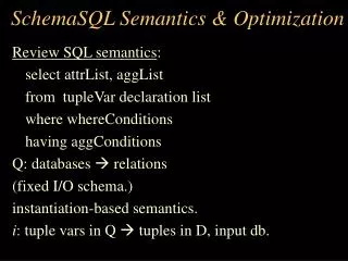 SchemaSQL Semantics &amp; Optimization