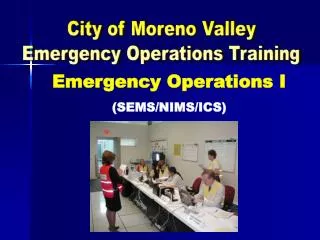 City of Moreno Valley Emergency Operations Training