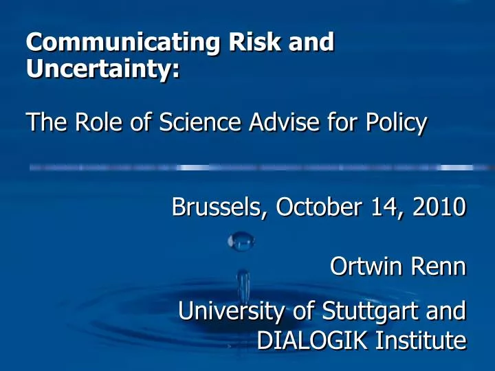 communicating risk and uncertainty the role of science advise for policy