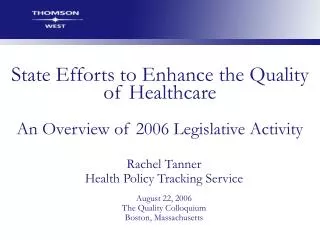 State Efforts to Enhance the Quality of Healthcare An Overview of 2006 Legislative Activity