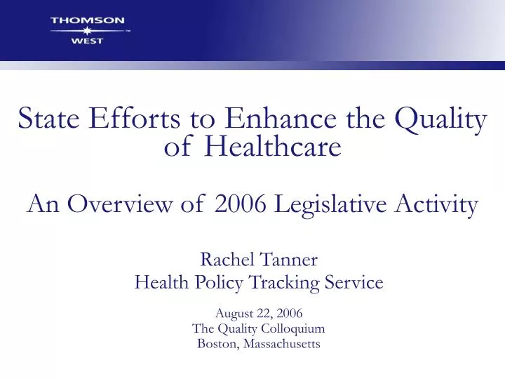 state efforts to enhance the quality of healthcare an overview of 2006 legislative activity