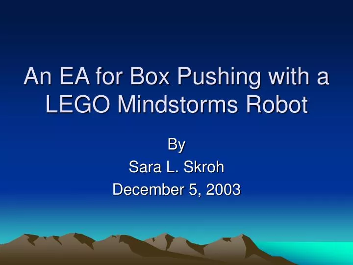 an ea for box pushing with a lego mindstorms robot