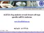 Discovering Breast Cell Type-Specific mRNA Isoforms via ALEXA-Seq Analysis - slide 1