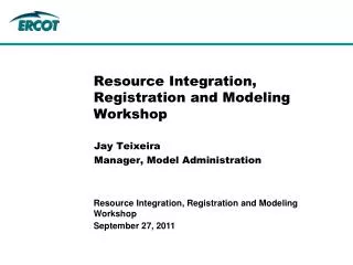 Resource Integration, Registration and Modeling Workshop