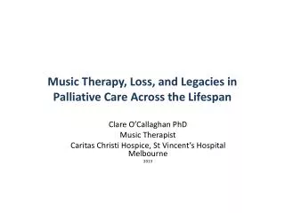 Music Therapy, Loss, and Legacies in Palliative Care Across the Lifespan