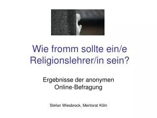 wie fromm sollte ein e religionslehrer in sein