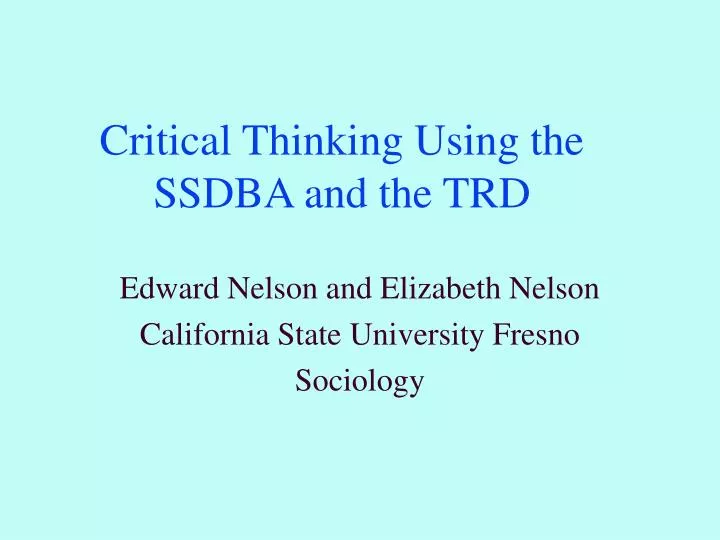 critical thinking using the ssdba and the trd