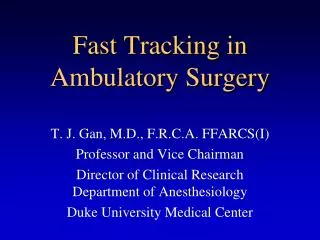 Fast Tracking in Ambulatory Surgery