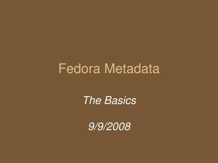 fedora metadata