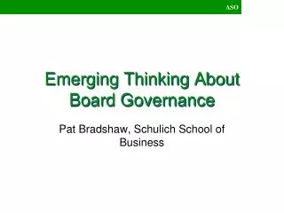 Emerging Thinking About Board Governance