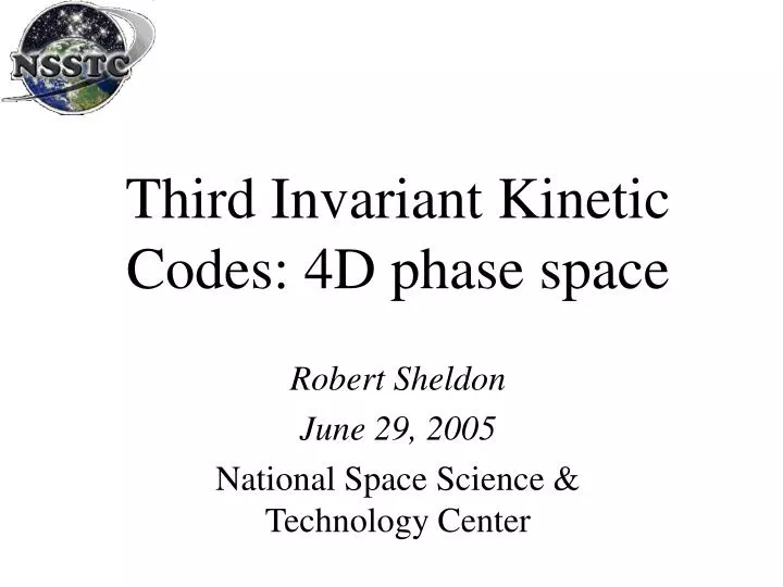 third invariant kinetic codes 4d phase space