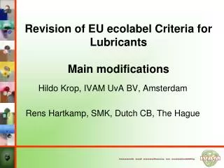Revision of EU ecolabel Criteria for Lubricants Main modifications