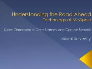 Understanding the Road Ahead Technology at McApple