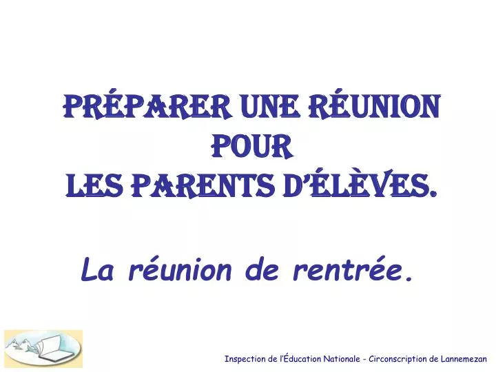 pr parer une r union pour les parents d l ves