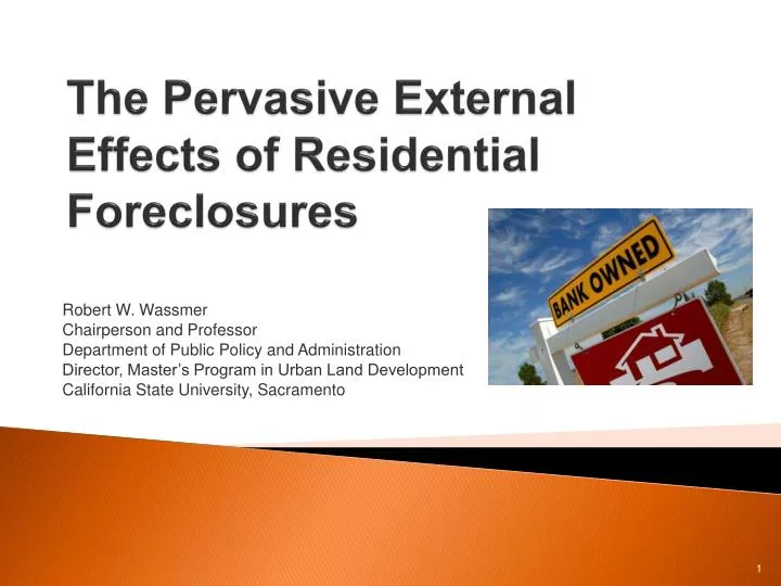the pervasive external effects of residential foreclosures