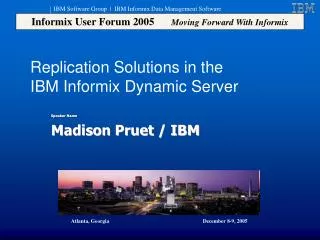 Replication Solutions in the IBM Informix Dynamic Server
