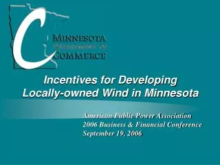 Incentives for Developing Locally-owned Wind in Minnesota