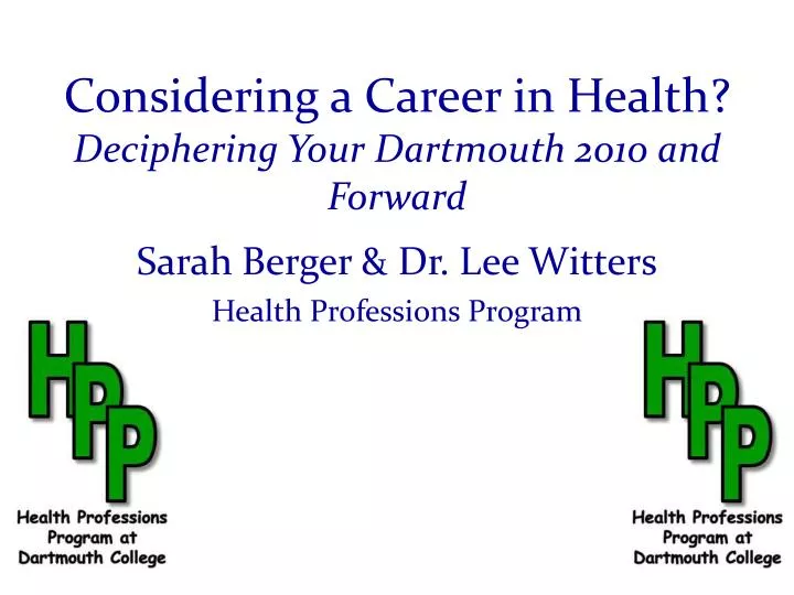 considering a career in health deciphering your dartmouth 2010 and forward