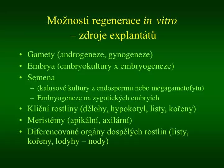 mo nosti regenerace in vitro zdroje explant t